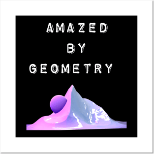 Amazed by geometry Posters and Art